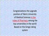 Congratulations the upgrade position of Tabriz University of Medical Sciences in the index of Pharmacy among the top universities in the world Based on the Simgo rating system 2021